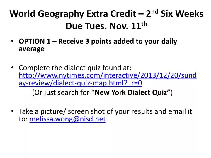 world geography extra credit 2 nd six weeks due tues nov 11 th