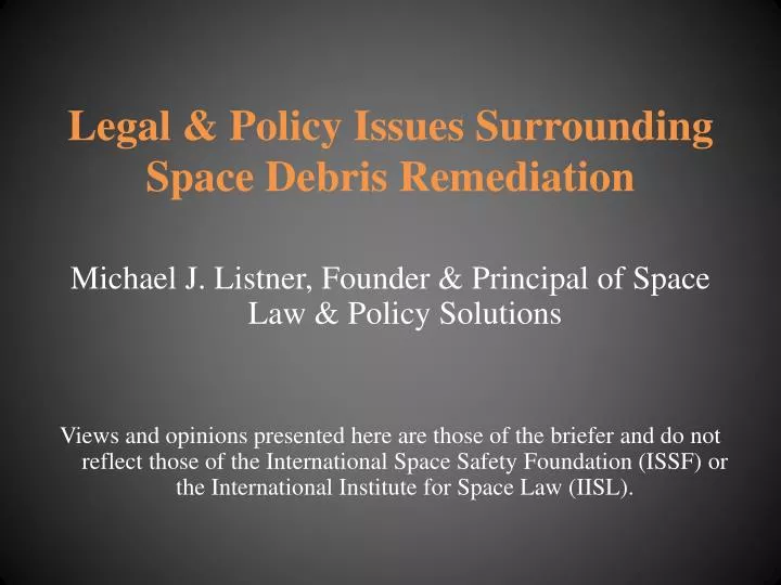 legal policy issues surrounding space debris remediation