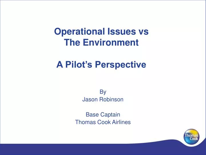 operational issues vs the environment a pilot s perspective