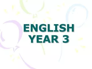 ENGLISH YEAR 3