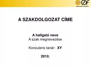 a szakdolgozat c me
