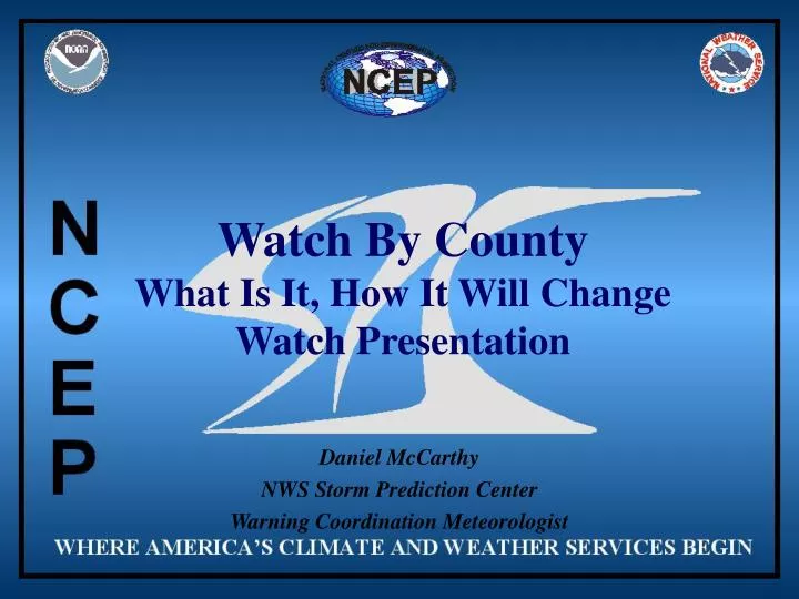 watch by county what is it how it will change watch presentation