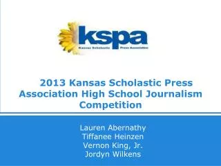 2013 Kansas Scholastic Press Association High School Journalism Competition