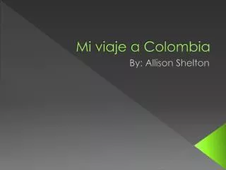 mi viaje a colombia