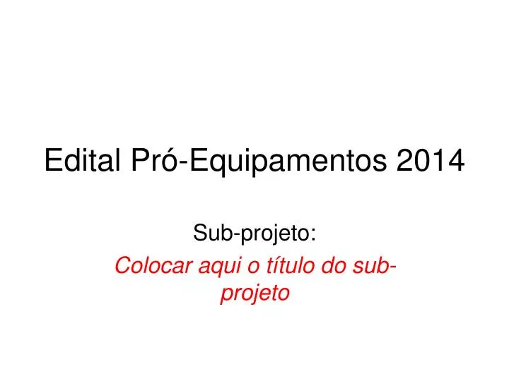 edital pr equipamentos 2014