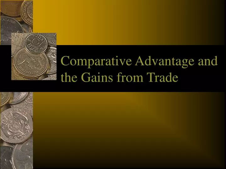 comparative advantage and the gains from trade