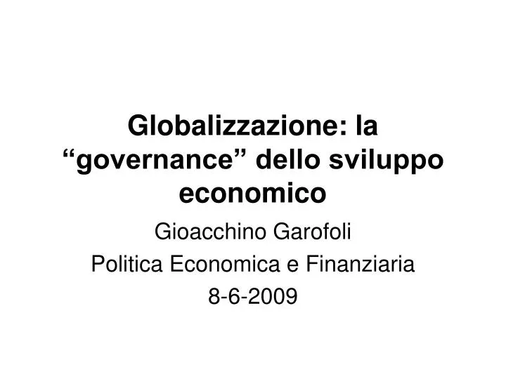 globalizzazione la governance dello sviluppo economico