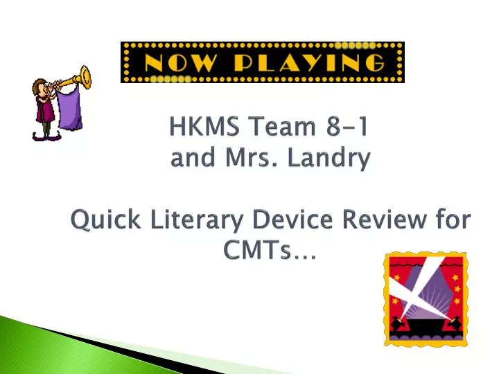 hkms team 8 1 and mrs landry quick literary device review for cmts
