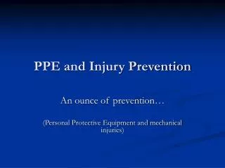 PPE and Injury Prevention