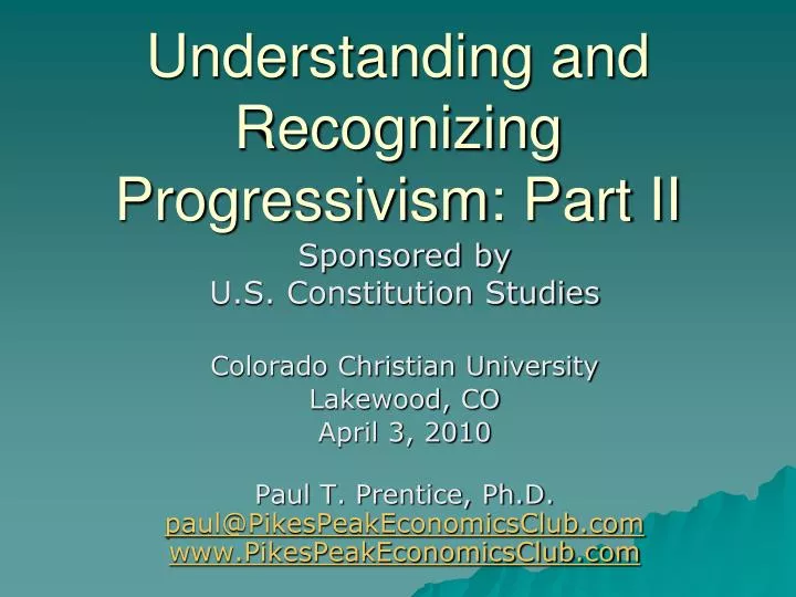 PPT - Understanding And Recognizing Progressivism: Part II PowerPoint ...