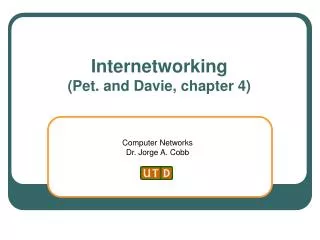 Internetworking (Pet. and Davie, chapter 4)