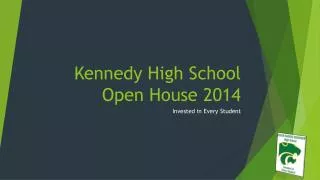 Kennedy High School Open House 2014