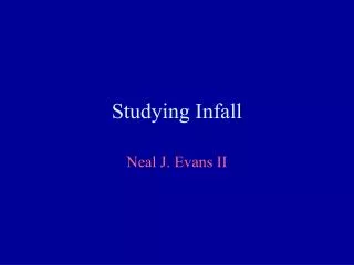 Studying Infall