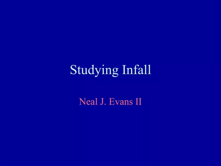 studying infall