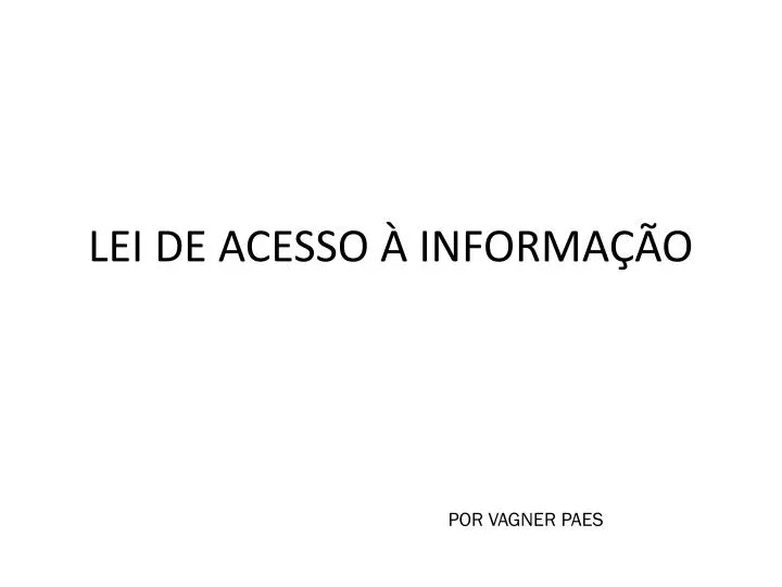 lei de acesso informa o