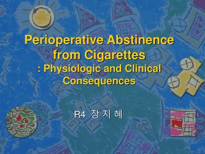 perioperative abstinence from cigarettes physiologic and clinical consequences