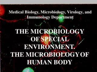 Medical Biology, M icrobiology, V irology, and I mmunology Department