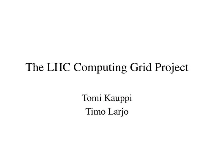 the lhc computing grid project