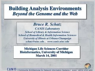 Building Analysis Environments Beyond the Genome and the Web