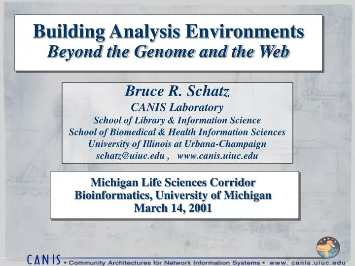 building analysis environments beyond the genome and the web