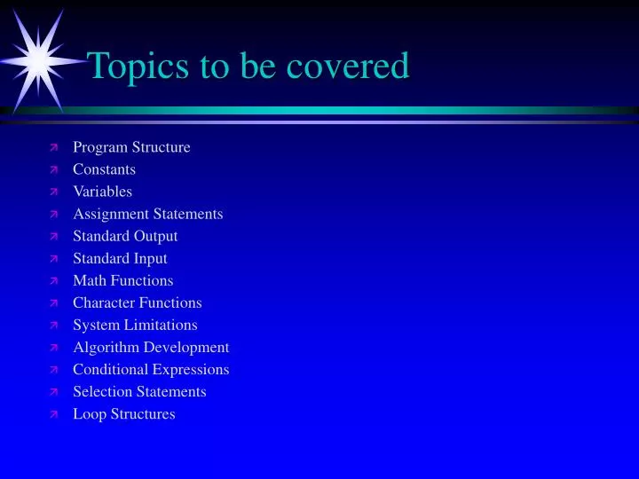 topics to be covered