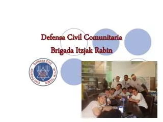 defensa civil comunitaria brigada itzjak rabin