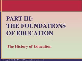 PART III: THE FOUNDATIONS OF EDUCATION