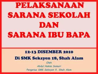 pelaksanaan sarana sekolah dan sarana ibu bapa