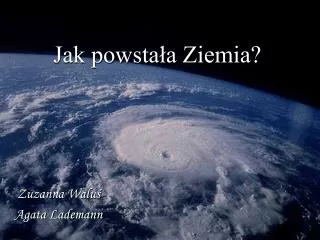 jak powsta a ziemia