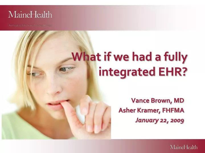 what if we had a fully integrated ehr