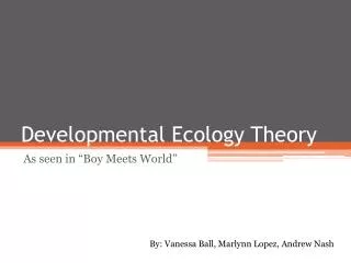 Developmental Ecology Theory