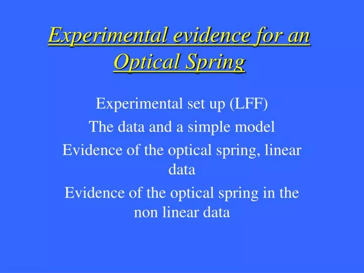 experimental evidence for an optical spring