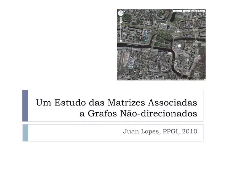 um estudo das matrizes associadas a grafos n o direcionados