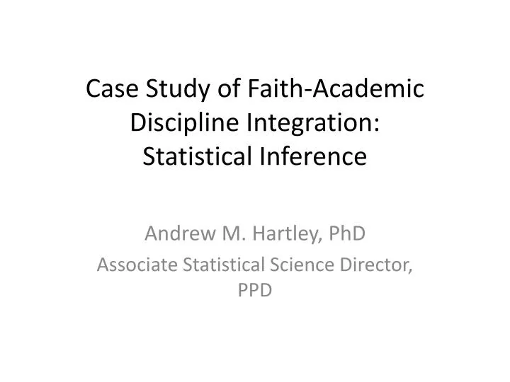 case study of faith academic discipline integration statistical inference