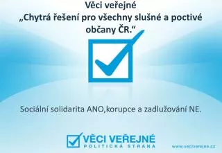 v ci ve ejn chytr e en pro v echny slu n a poctiv ob any r