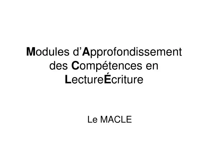 m odules d a pprofondissement des c omp tences en l ecture criture