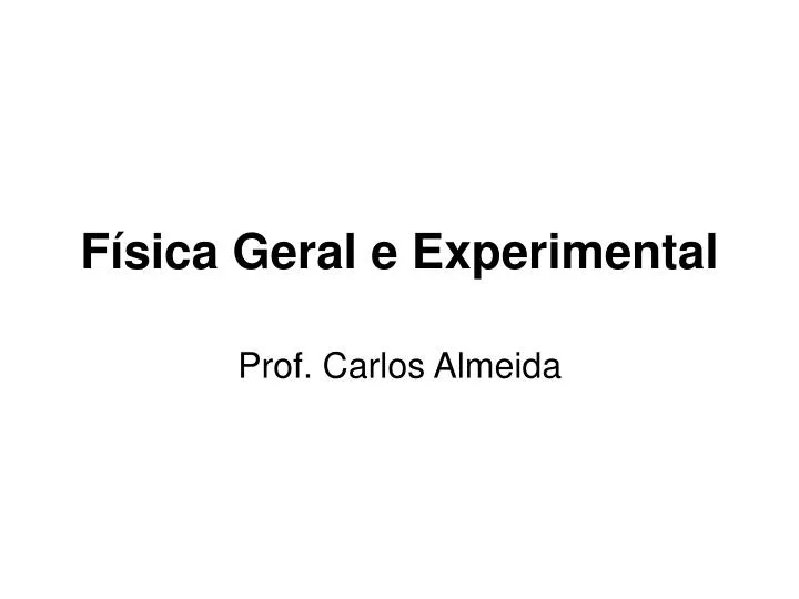 f sica geral e experimental