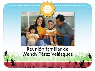 reuni n familiar de wendy p rez vel zquez