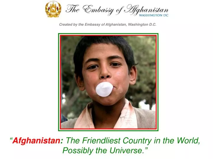 afghanistan the friendliest country in the world possibly the universe