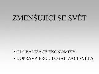 zmen uj c se sv t