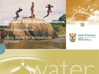 February 2005 Briefing Sessions Draft Regulations Using Water for Recreational Purposes