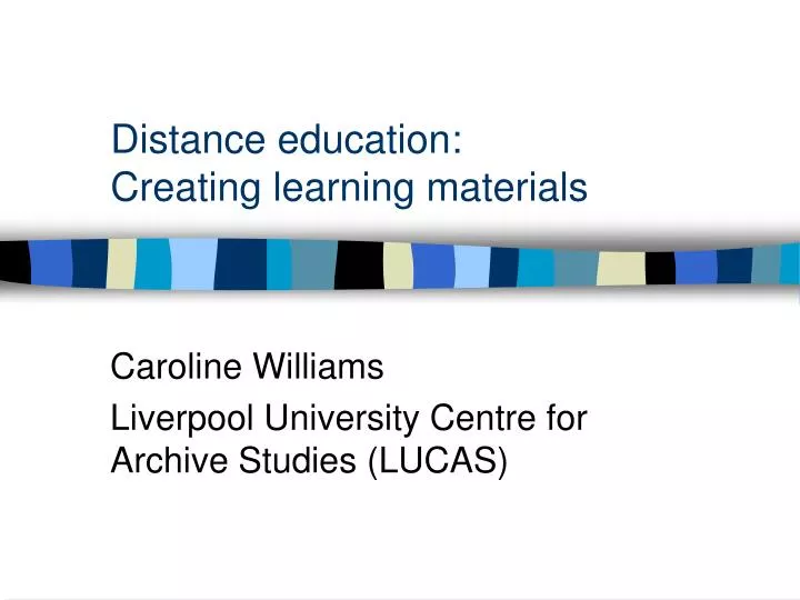 distance education creating learning materials