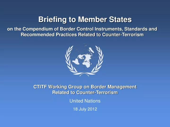briefing to member states