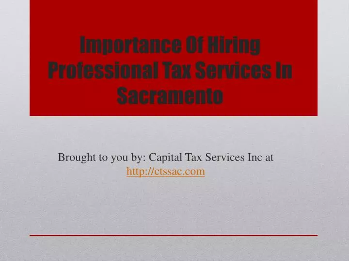 importance of hiring professional tax services in sacramento