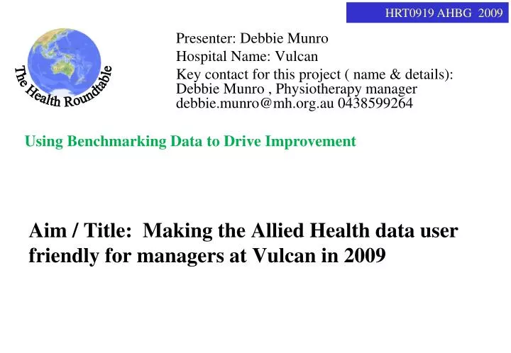 aim title making the allied health data user friendly for managers at vulcan in 2009