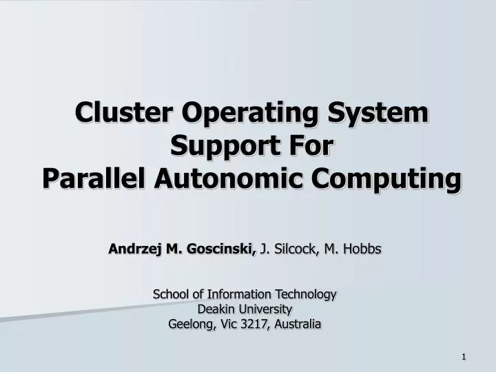 cluster operating system support for parallel autonomic computing