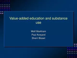 Value-added education and substance use