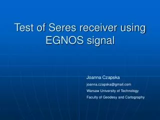 Test of Seres receiver using EGNOS signal