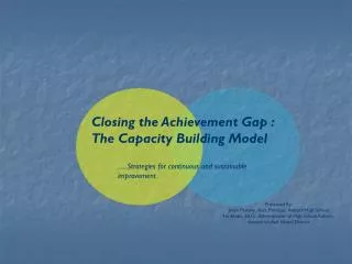 Closing the Achievement Gap : The Capacity Building Model