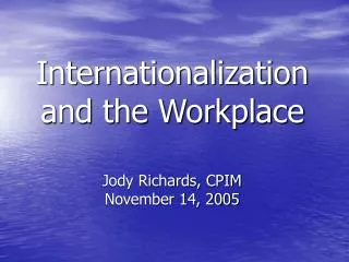 Internationalization and the Workplace